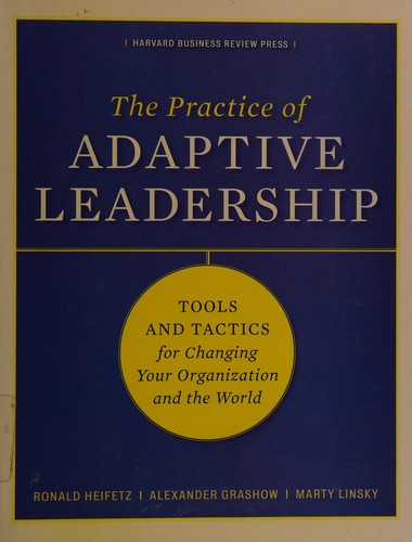 The Practice of Adaptive Leadership by Ronald Heifetz, Marty Linsky, and Alexander Grashow book cover