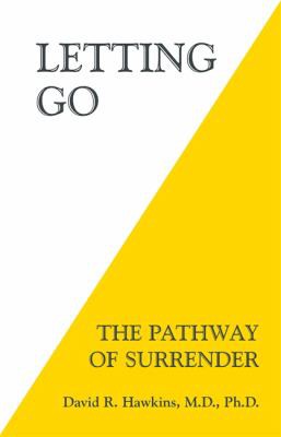 Letting Go: The Pathway to Surrender by David Hawkins book cover