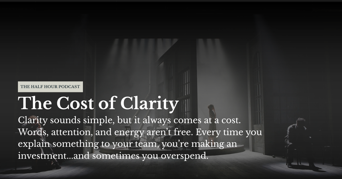 Ep 14: The Cost of Clarity