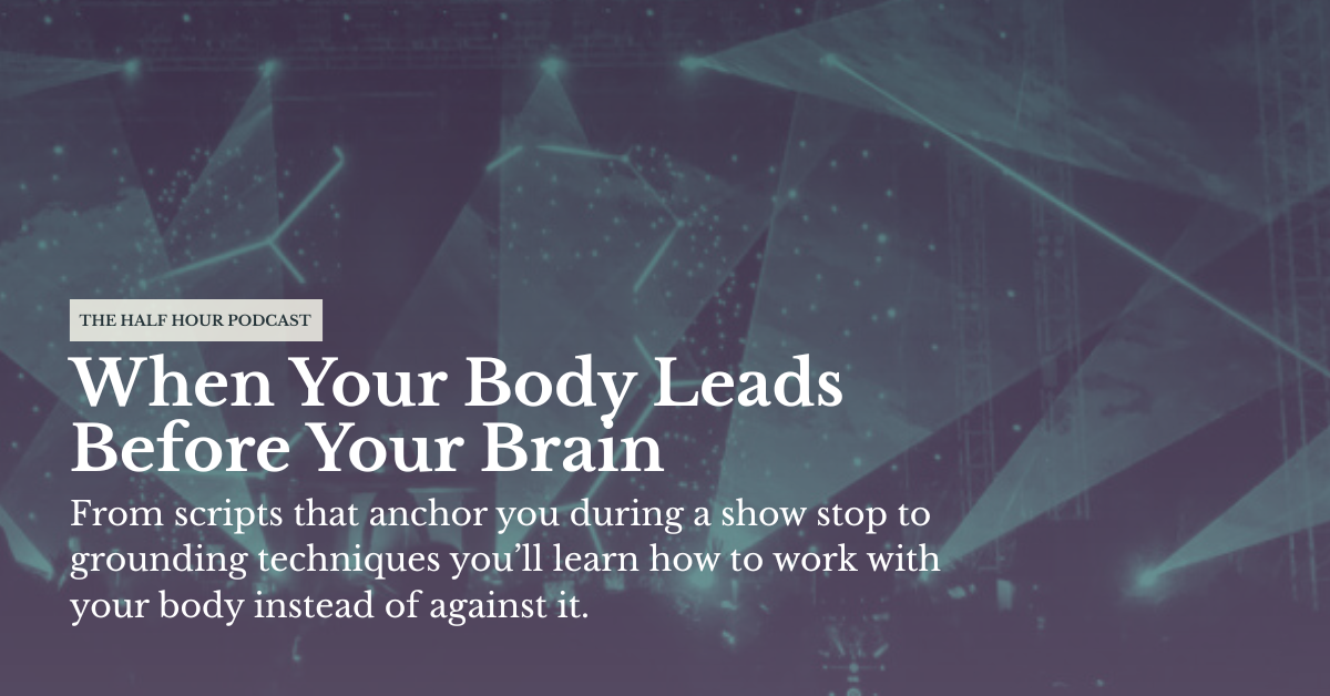 Ep 12: When Your Body Leads Before Your Brain