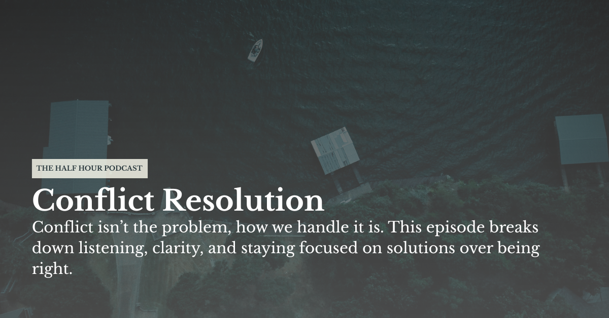 Ep 06: Conflict Resolution