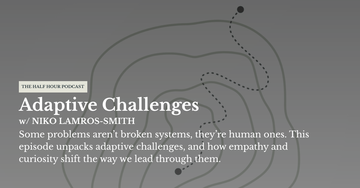 Ep 01: Adaptive Challenges w/ Nico Lamros Smith